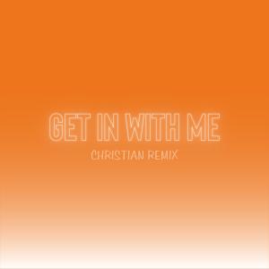 收聽Sha Racks的Get In With Me (Christian Remix)歌詞歌曲