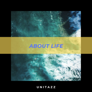 收聽Unitazz的About Life (Explicit)歌詞歌曲