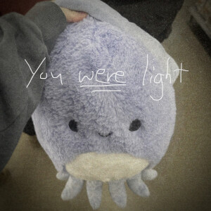 Listen to You Were Light song with lyrics from KC-M