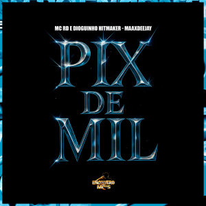 Album Pix de Mil (Explicit) oleh MC RD