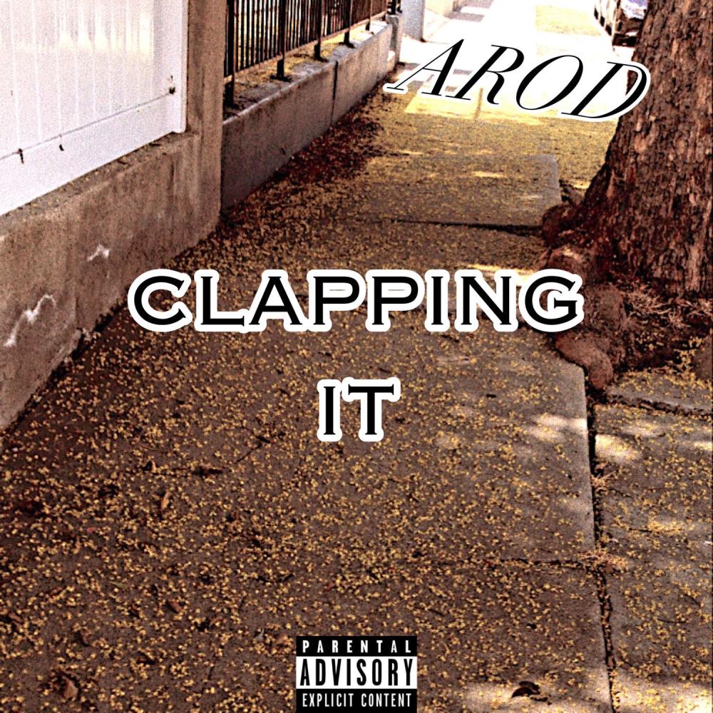 CLAPPING IT (Explicit)
