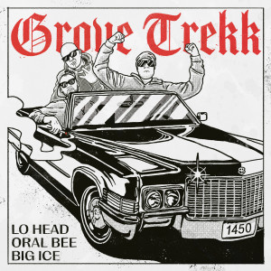 Lo Head的專輯Grove Trekk (Explicit)
