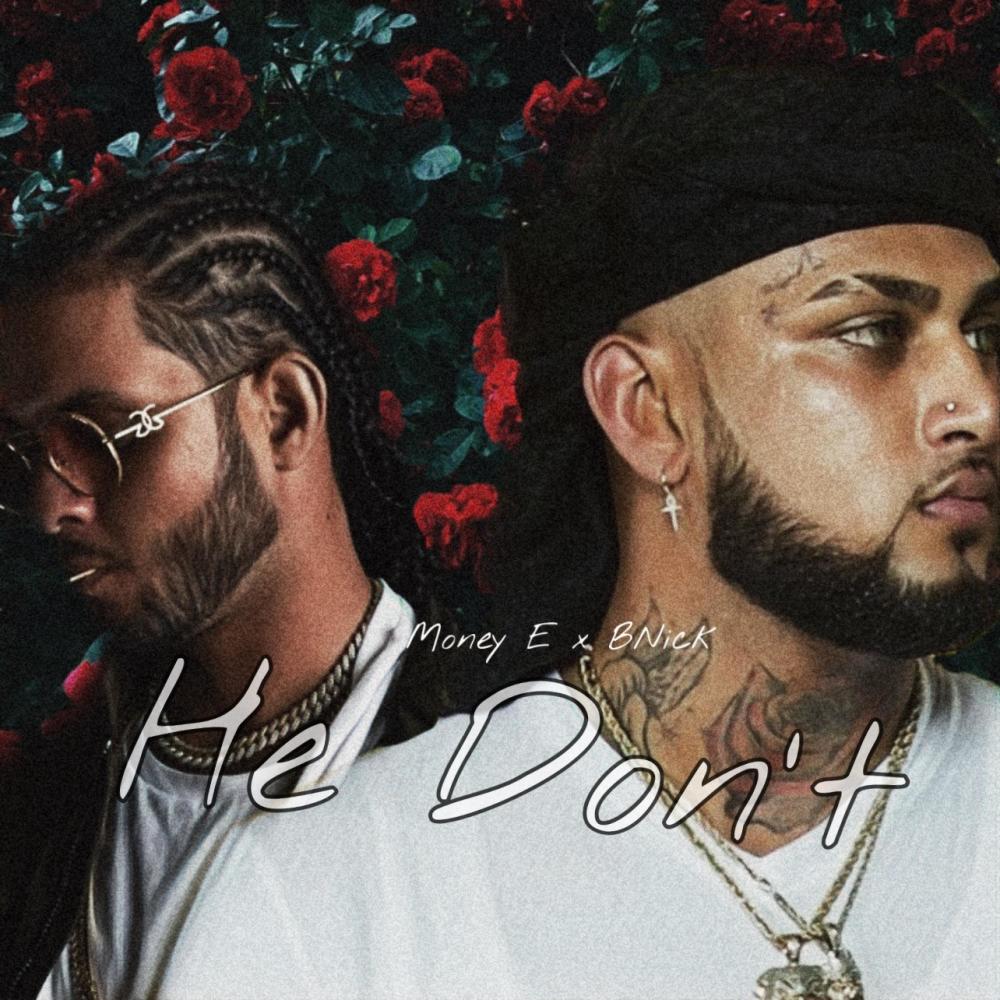 HE DONT (feat. BNick) (Explicit)
