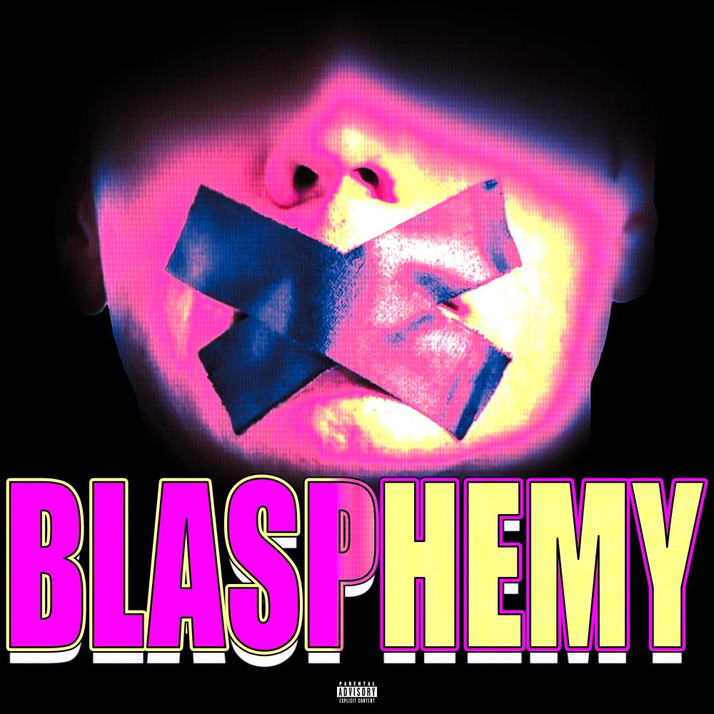 Blasphemy (Explicit)