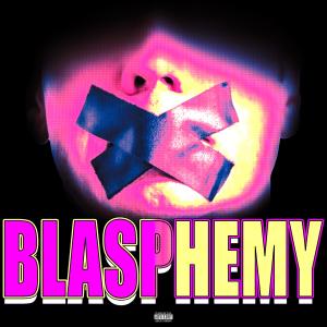 อัลบัม Blasphemy (Explicit) ศิลปิน Levon