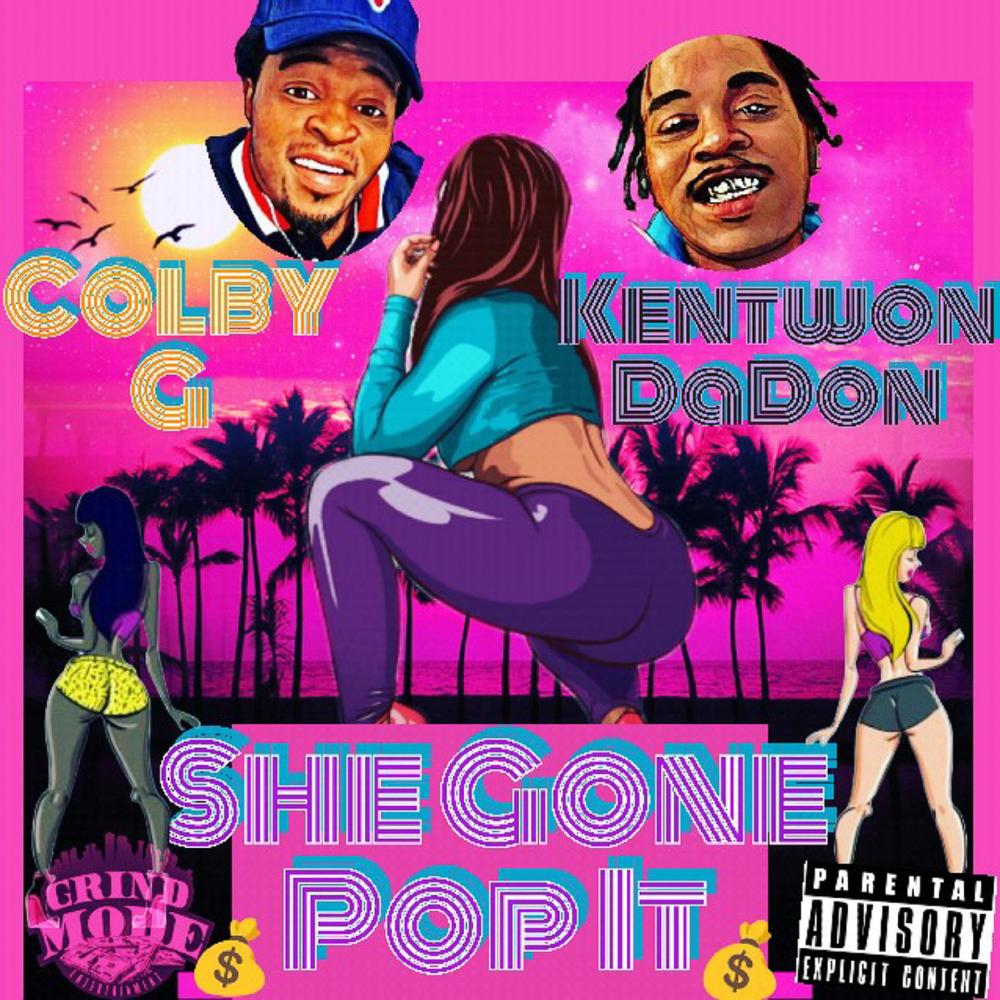 She Gone Pop It (feat. Kentwon DaDonn) (Explicit)