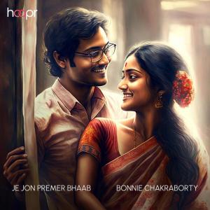 收听Bonnie Chakraborty的Je Jon Premer Bhaab歌词歌曲