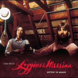 Loggins & Messina的專輯The Best: Loggins & Messina Sittin' In Again