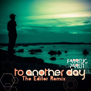 Fabrizio Parisi的專輯To Another Day (The Editor Remix)