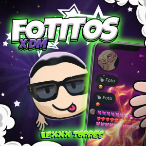 Listen to FOTITOS X DM song with lyrics from Lexxx Torres