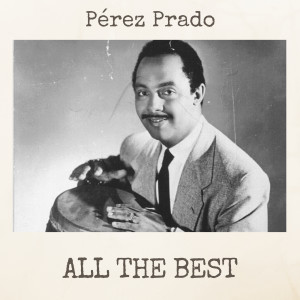 Pérez Prado的專輯All The Best
