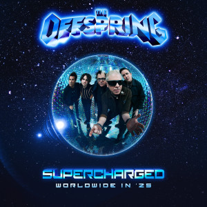The Offspring的專輯SUPERCHARGED: WORLDWIDE IN '25 (Explicit)