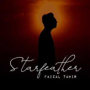 ดาวน์โหลดและฟังเพลง Starfeather พร้อมเนื้อเพลงจาก Faizal Tahir