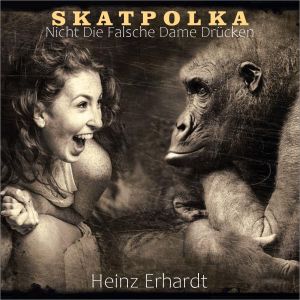 Album Skatpolka (Nicht die falsche Dame drücken) oleh Heinz Erhardt
