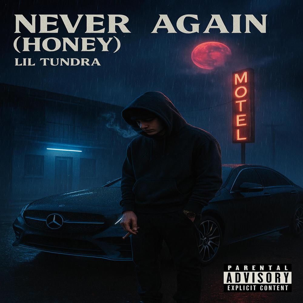 Never Again (Honey) (feat. lil JC) (Explicit)