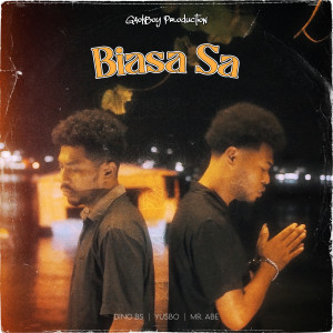 Listen to Biasa Sa song with lyrics from Dino Bs