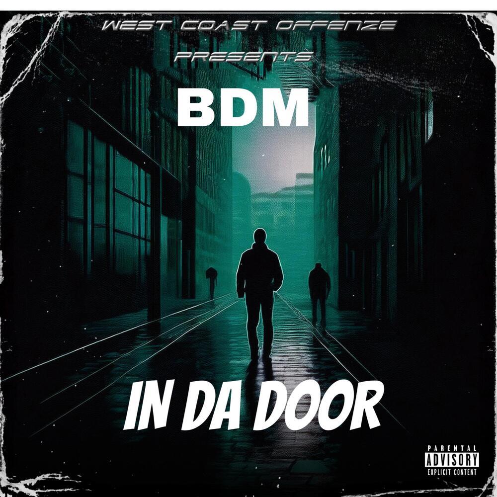 BDM In Da Door (Explicit)