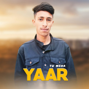Listen to Tu Mera Yaar song with lyrics from Jagdish Kumar