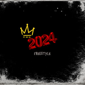 Album 2024 Freestyle (Explicit) from 