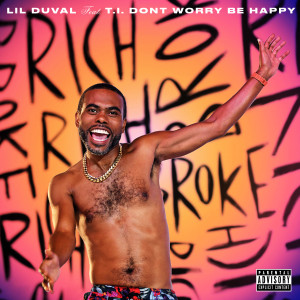 Lil Duval的專輯Don't Worry Be Happy (feat. T.I.)