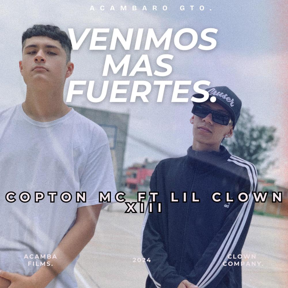 Venimos Mas Fuertes (feat. Copton Mc) (Explicit)