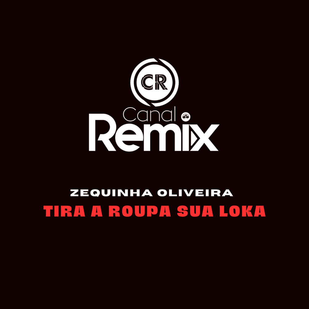 Tira a Roupa Sua Loka (Explicit)