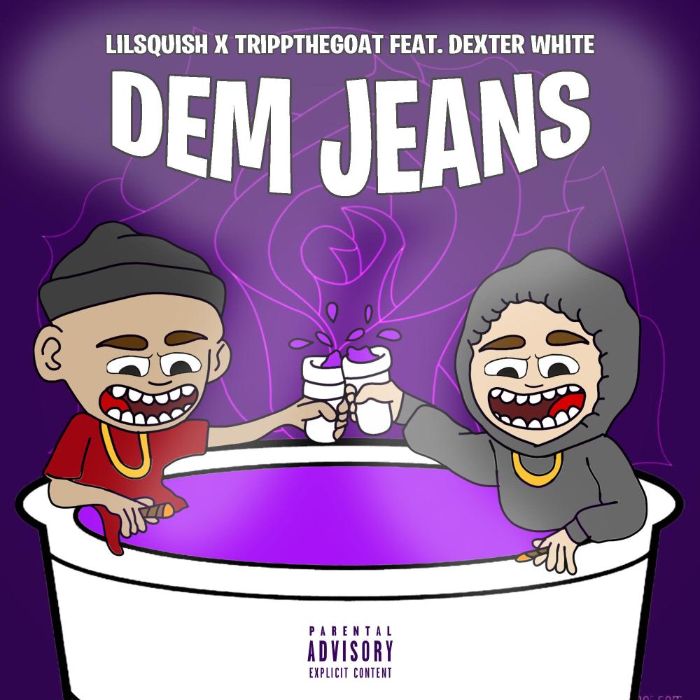 Dem Jeans (feat. Dexter White & TripptheGoat) (Explicit)