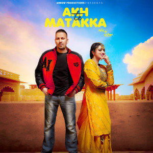 ดาวน์โหลดและฟังเพลง Akh Te Matakka พร้อมเนื้อเพลงจาก Veet Baljit