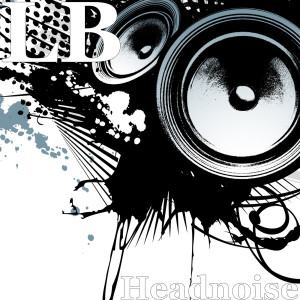 LB的专辑Headnoise (Explicit)