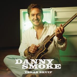 Danny Smoke的專輯Yskas Skuif