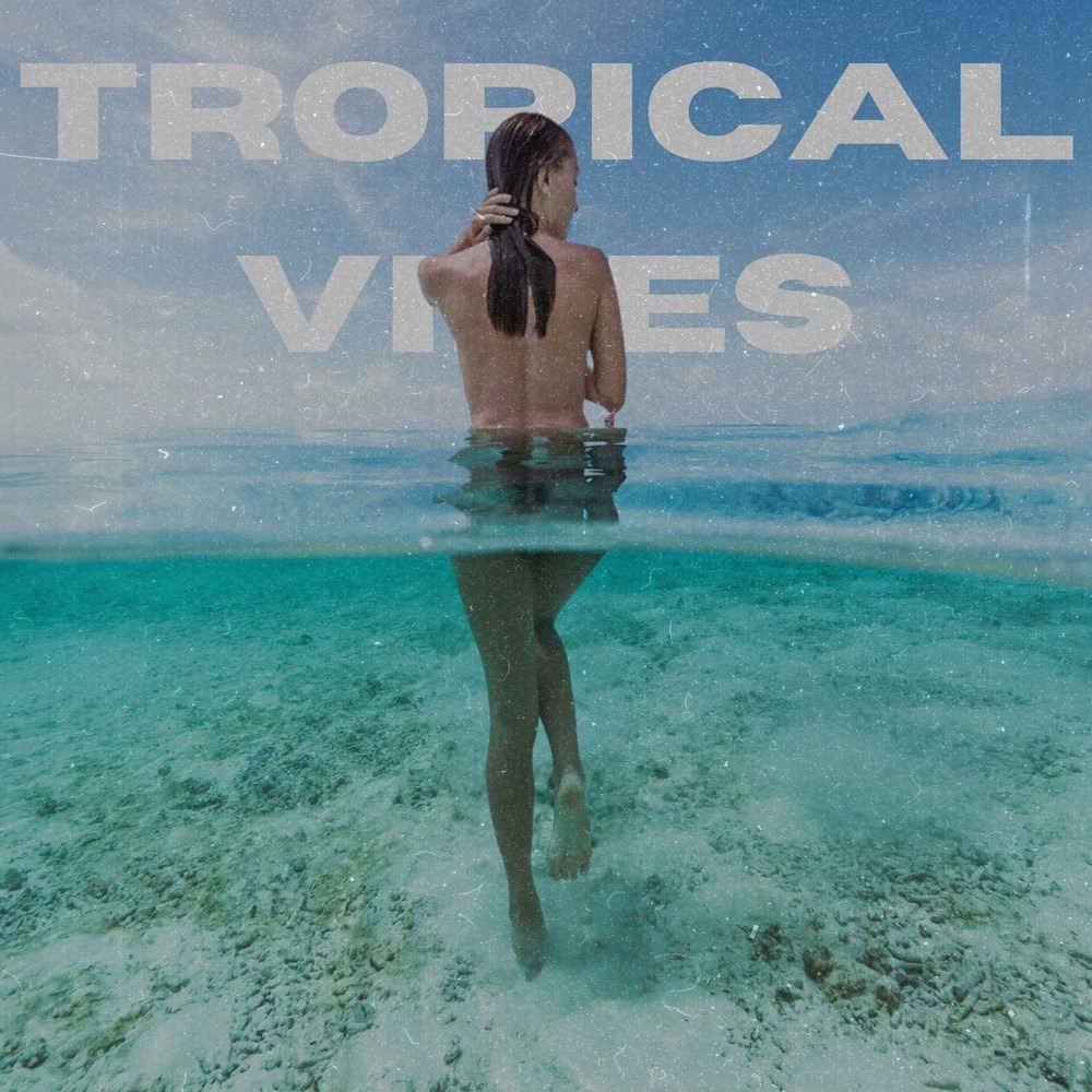 Tropical Vibes