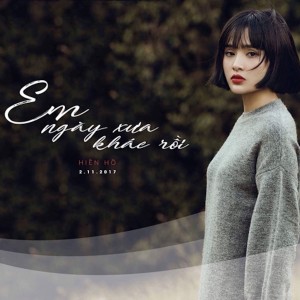 收聽Hiền Hồ的Em Ngày Xưa Khác Rồi歌詞歌曲