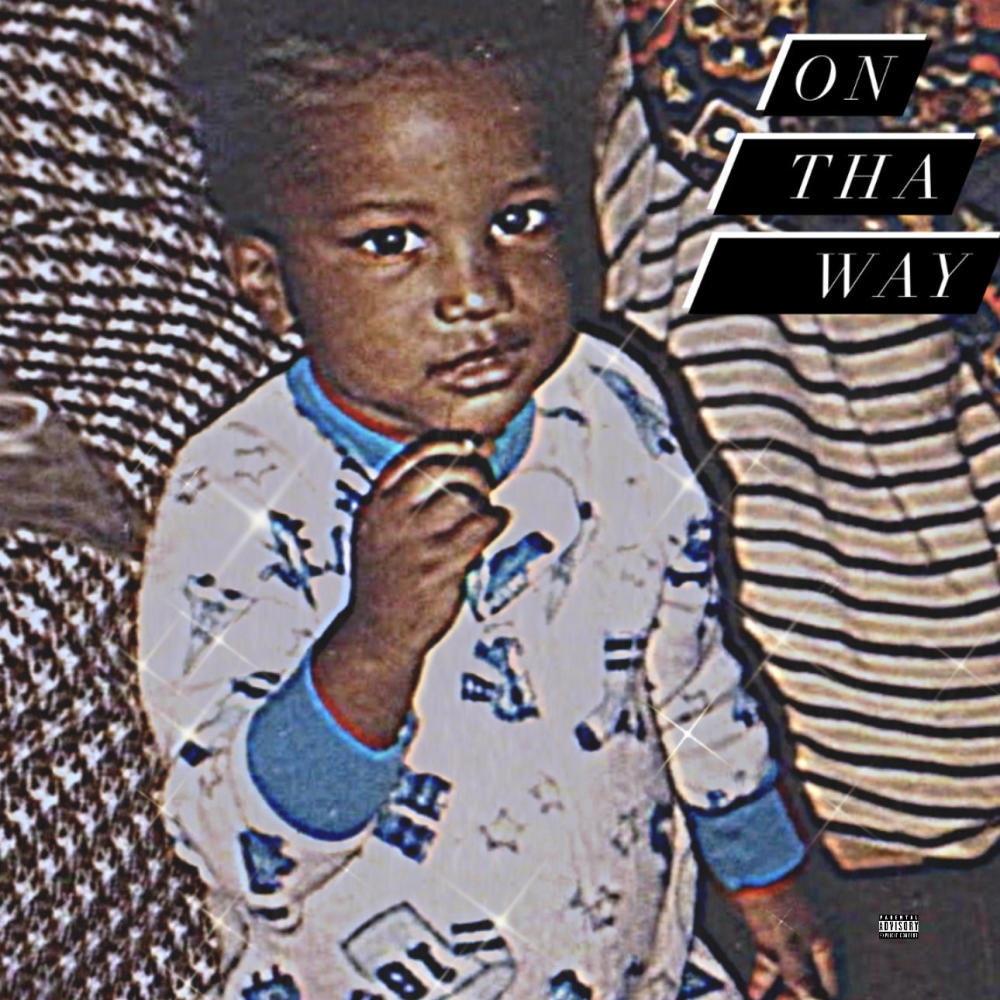 On tha way (Explicit)