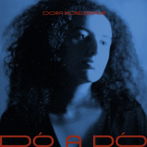Dora Morelenbaum的專輯Dó a dó