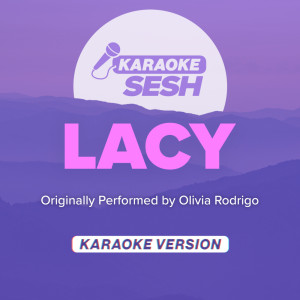 lacy (Originally Performed by Olivia Rodrigo) (Karaoke Version)