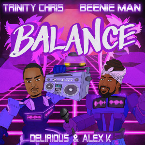 收听Trinity Chris的Balance歌词歌曲