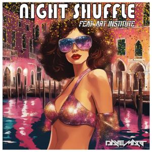 收聽Dave Mart的Shuffle Night (feat. Max Carra)歌詞歌曲