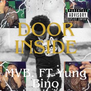 MVB.的專輯Door inside (feat. Yung Bino) [Explicit]