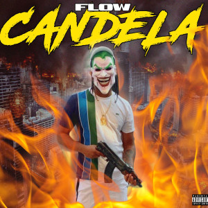 Dengarkan Candela (Explicit) lagu dari FLOW dengan lirik
