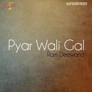 Dengarkan Pyar Wali Gal lagu dari Ram Deewana dengan lirik