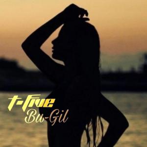 Album Bu-Gil oleh T-Five