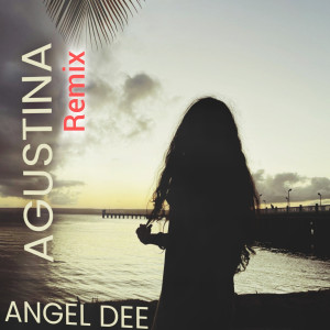 Album Agustina (Remix) oleh Anthony White