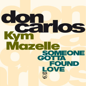 Someone Gotta Found Love dari Don Carlos