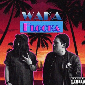 收聽Мойша Эскобар的Waka Flocka歌詞歌曲
