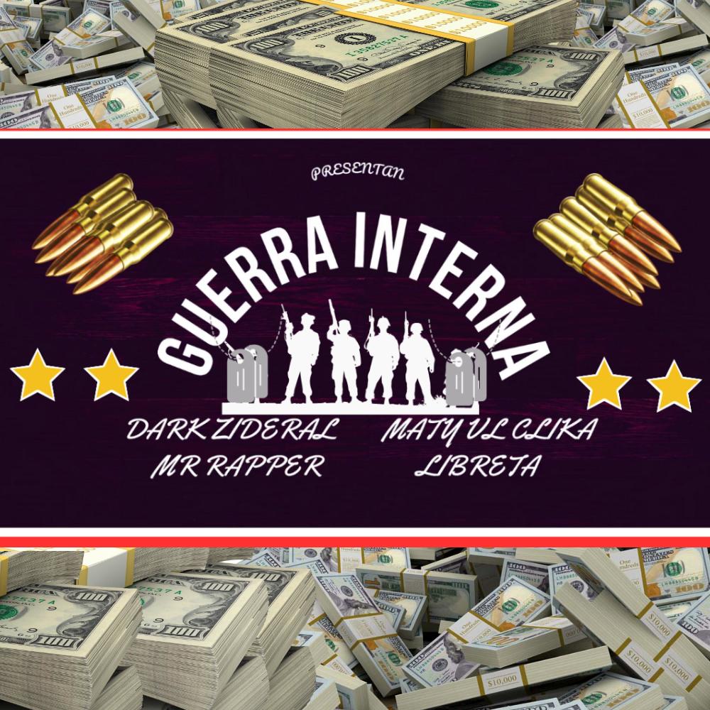 Guerra interna (feat. VL Clika Maty Mc, Libreta & Mr. rapper|Explicit)