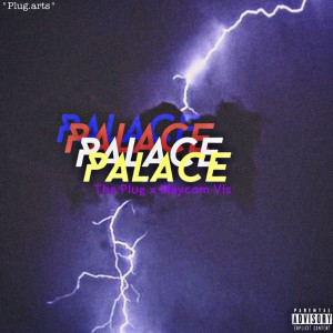 Palace (Explicit)
