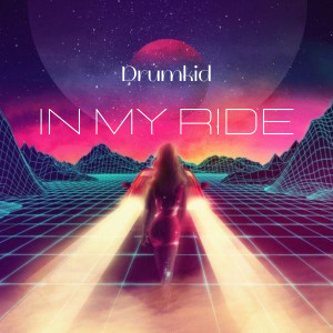 Listen to In My Ride song with lyrics from Drumkid