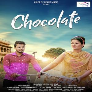 Listen to Chocolate song with lyrics from Masoom Sharma
