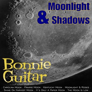 收聽Bonnie Guitar的Moonlight On The Colorado歌詞歌曲