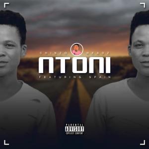 收聽CHINZO HEADZ的Ntoni (feat. Spain) (radio edit|Radio Edit)歌詞歌曲